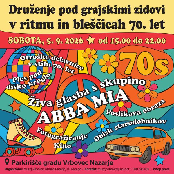 DRUŽENJE POD GRAJSKIMI ZIDOVI v ritmu in bleščicah 70-ih let!